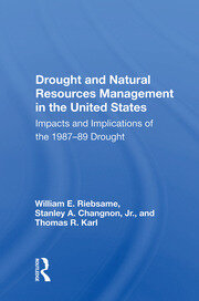 Drought And Natural Resources Management In The United States: Impacts And Implications Of The 1987-89 Drought book cover