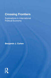 Crossing Frontiers: Explorations In International Political Economy book cover