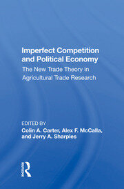 Imperfect Competition And Political Economy: The New Trade Theory In Agricultural Trade Research book cover