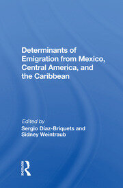 Determinants Of Emigration From Mexico, Central America, And The Caribbean book cover