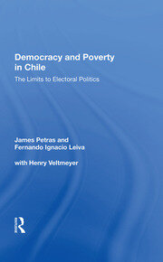 Democracy And Poverty In Chile: The Limits To Electoral Politics book cover
