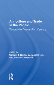 Agriculture And Trade In The Pacific: Toward The Twenty-first Century book cover