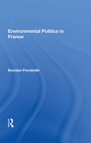 Environmental Politics In France book cover