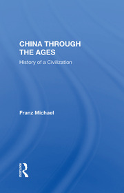 China Through The Ages: History Of A Civilization book cover