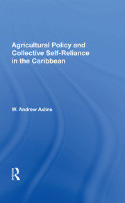 Agricultural Policy And Collective Self-reliance In The Caribbean book cover