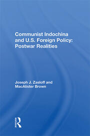 Communist Indochina And U.s. Foreign Policy: Postwar Realities book cover