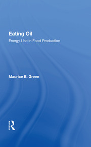 Eating Oil: Energy Use In Food Production book cover