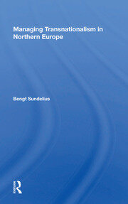 Managing Transnationalism In Northern Europe book cover