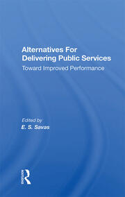 Alternatives For Delivering Public Services: Toward Improved Performance book cover