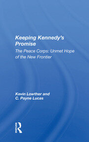 Keeping Kennedy's Promise: The Peace Corps: Unmet Hope Of The New Frontier book cover