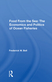 Food From The Sea: The Economics And Politics Of Ocean Fisheries book cover