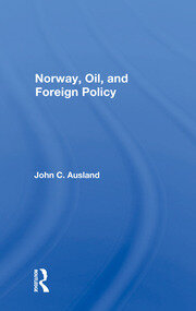 Norway, Oil, And Foreign Policy book cover