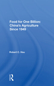 Food For One Billion: China's Agriculture Since 1949 book cover