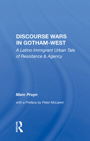 Discourse Wars In Gotham-west: A Latino Immigrant Urban Tale Of Resistance And Agency book cover