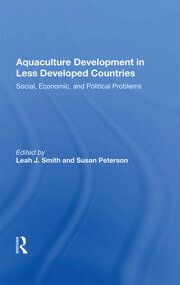 Aquaculture Development In Less Developed Countries: Social, Economic, And Political Problems book cover