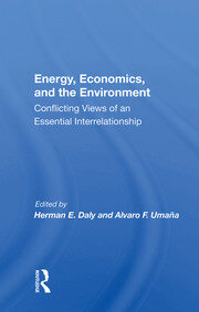 Energy, Economics, And The Environment: Conflicting Views Of An Essential Interrelationship book cover