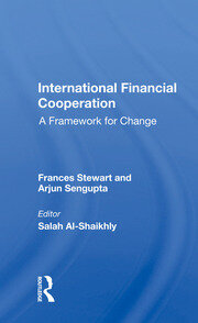 International Financial Cooperation: A Framework For Change book cover