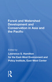 Forest And Watershed Development And Conservation In Asia And The Pacific book cover