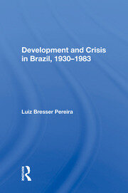 Development And Crisis In Brazil, 1930-1983 book cover