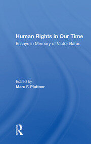 Human Rights In Our Time: Essays In Memory Of Victor Baras book cover