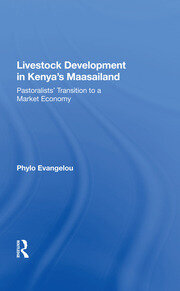 Livestock Development In Kenya's Maasailand: Pastoralists' Transition To A Market Economy book cover