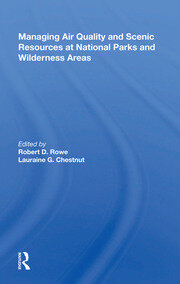 Managing Air Quality And Scenic Resources At National Parks And Wilderness Areas book cover