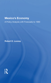 Mexico's Economy: A Policy Analysis With Forecasts To 1990 book cover