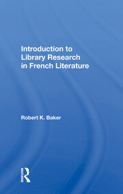 Introduction To Library Research In French Literature book cover