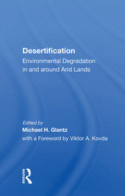 Desertification: Environmental Degradation In And Around Arid Lands book cover