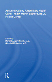 Assuring Quality Ambulatory Health Care: The Martin Luther King Jr. Health Center book cover