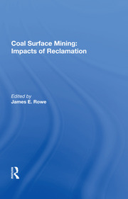 Coal Surface Mining: Impacts Of Reclamation book cover