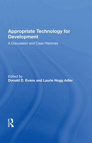Appropriate Technology For Development: A Discussion And Case Histories book cover
