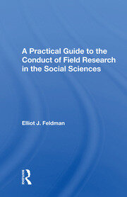 A Practical Guide To The Conduct Of Field Research In The Social Sciences book cover