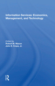 Information Services: Economics, Management, And Technology book cover