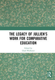 The Legacy of Jullien's Work for Comparative Education book cover