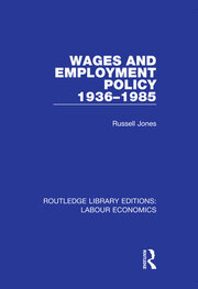 Wages and Employment Policy 1936-1985 book cover