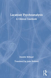 Lacanian Psychoanalysis: A Clinical Casebook book cover