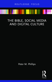 The Bible, Social Media and Digital Culture book cover