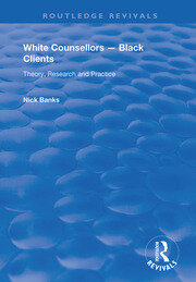White Counsellors – Black Clients: Theory, Research and Practice book cover