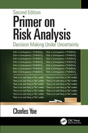 Primer on Risk Analysis: Decision Making Under Uncertainty book cover