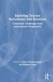 Exploring Teacher Recruitment and Retention: Contextual Challenges from International Perspectives book cover