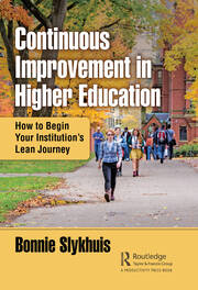 Continuous Improvement in Higher Education: How to Begin Your Institution’s Lean Journey book cover