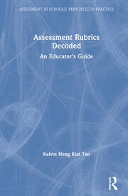 Assessment Rubrics Decoded: An Educator's Guide book cover