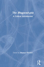 The Bhagavad-gītā: A Critical Introduction book cover
