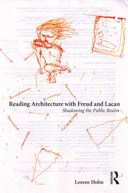 Reading Architecture with Freud and Lacan: Shadowing the Public Realm book cover