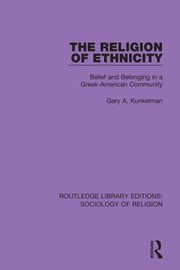 The Religion of Ethnicity: Belief and Belonging in a Greek-American Community book cover