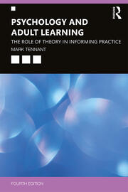 Psychology and Adult Learning: The Role of Theory in Informing Practice book cover