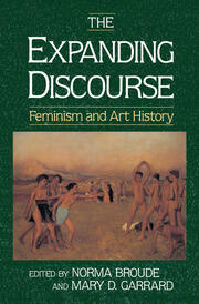 The Expanding Discourse: Feminism And Art History book cover