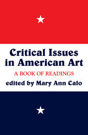 Critical Issues In American Art: A Book Of Readings book cover