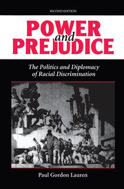 Power And Prejudice: The Politics And Diplomacy Of Racial Discrimination, Second Edition book cover